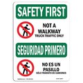 Signmission OSHA Sign Not Walkway Truck Traffic Bilingual 10in X 7in Rigid Plastic, 7" W, 10" L, Landscape OS-SF-P-710-L-10837